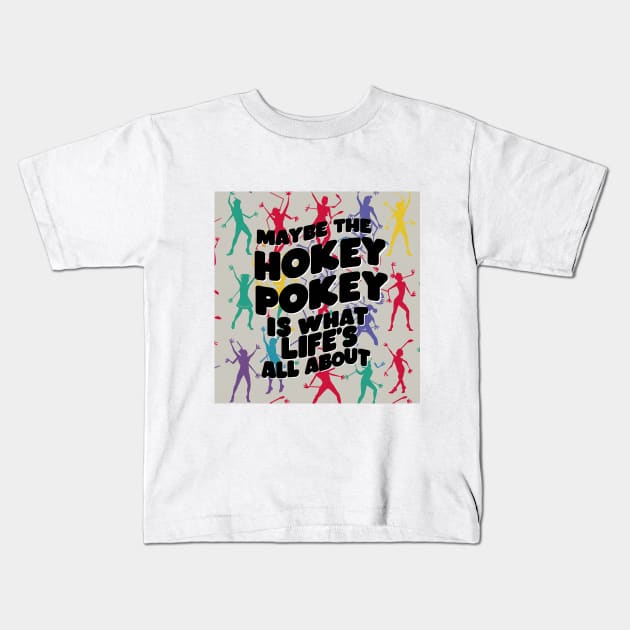 Hokey Pokey Kids T-Shirt by Dizgraceland